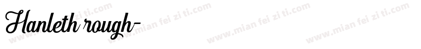 Hanleth rough字体转换